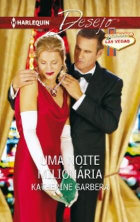 Garbera |  Uma noite milionária | eBook | Sack Fachmedien