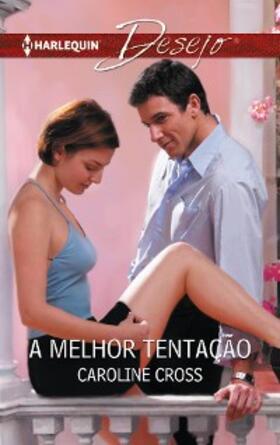 Cross |  A melhor tentação | eBook | Sack Fachmedien