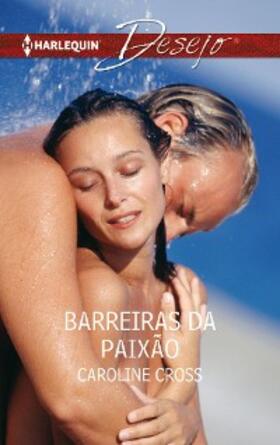 Cross |  Barreiras da paixão | eBook | Sack Fachmedien