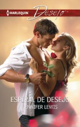 Lewis |  Espiral de desejo | eBook | Sack Fachmedien