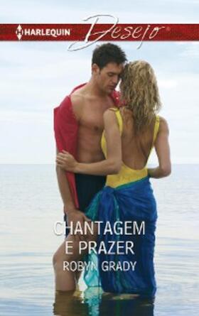 Grady |  Chantagem e prazer | eBook | Sack Fachmedien