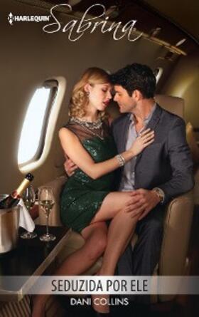 Collins |  Seduzida por ele | eBook | Sack Fachmedien