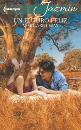 Way |  Un futuro feliz | eBook | Sack Fachmedien