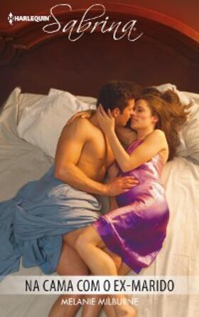 Milburne |  Na cama com o ex-marido | eBook | Sack Fachmedien