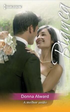 Alward |  A melhor união | eBook | Sack Fachmedien