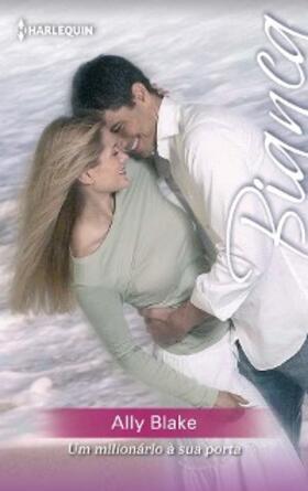 Blake |  Um milionário à sua porta | eBook | Sack Fachmedien