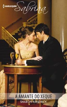 Kendrick |  A amante do xeque | eBook | Sack Fachmedien