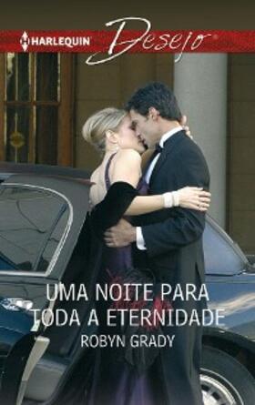 Grady |  Uma noite para toda a eternidade | eBook | Sack Fachmedien