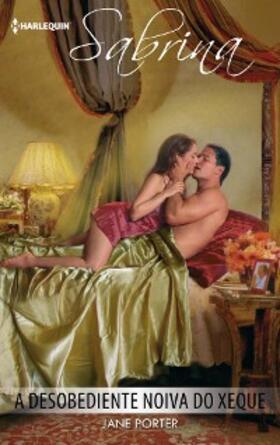 Porter |  A desobediente noiva do xeque | eBook | Sack Fachmedien