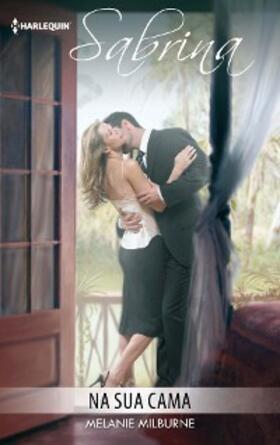 Milburne |  Na sua cama | eBook | Sack Fachmedien