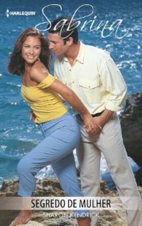 Kendrick |  Segredo de mulher | eBook | Sack Fachmedien