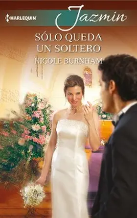 Burnham |  Sólo queda un soltero | eBook | Sack Fachmedien