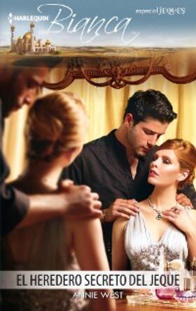West |  El heredero secreto del jeque | eBook | Sack Fachmedien