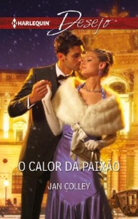 Colley |  O calor da paixão | eBook | Sack Fachmedien