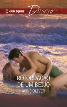 Oliver |  Recordaçåo de um beijo | eBook | Sack Fachmedien