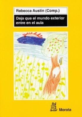Austin |  Deja que el mundo exterior entre en el aula | eBook | Sack Fachmedien