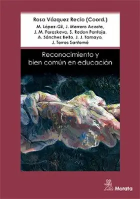 Vázquez Recio / López-Gil / Marrero Acosta |  Reconocimiento y bien común en Educación | eBook | Sack Fachmedien