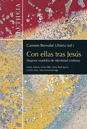 Unzurrunzaga Hernández / Soto Varela / Bernabé Ubieta |  Con ellas tras jesús | eBook | Sack Fachmedien
