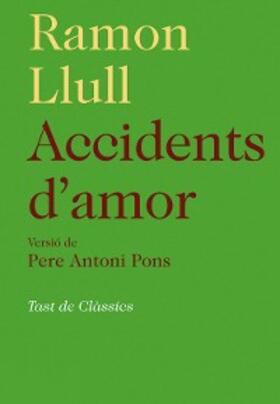 Llull |  Accidents d'amor | eBook | Sack Fachmedien