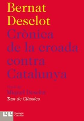 Desclot |  Crònica de la croada contra Catalunya | eBook | Sack Fachmedien