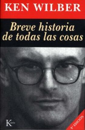 Wilber |  Breve historia de todas las cosas | eBook | Sack Fachmedien