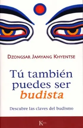 Khyentse |  Tú también puedes ser budista | eBook | Sack Fachmedien