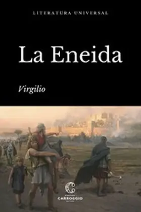 Virgilio |  La Eneida | eBook | Sack Fachmedien