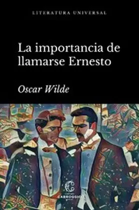 Wilde |  La importancia de llamarse Ernesto | eBook | Sack Fachmedien