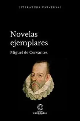De Cervantes / Carroggio | Novelas ejemplares | E-Book | www.sack.de