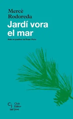 Rodoreda |  Jardí vora el mar | eBook | Sack Fachmedien