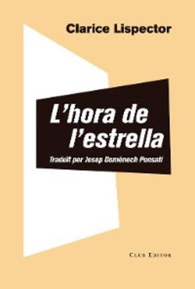 Lispector |  L'hora de l'estrella | eBook | Sack Fachmedien