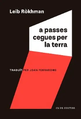Ròkhman |  A passes cegues per la terra | eBook | Sack Fachmedien