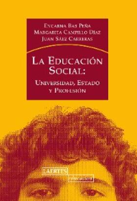 Bas Peña / Campillo Díaz / Sáez Carreras |  La educación social | eBook | Sack Fachmedien