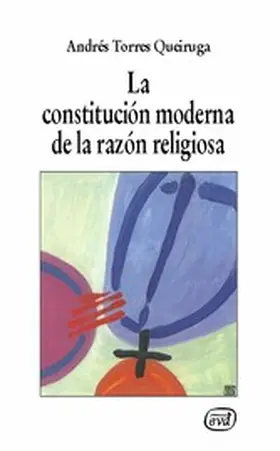 Torres Queiruga |  La constitución moderna de la razón religiosa | eBook | Sack Fachmedien
