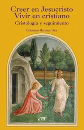 Martínez Díez |  Creer en Jesucristo. Vivir en cristiano | eBook | Sack Fachmedien