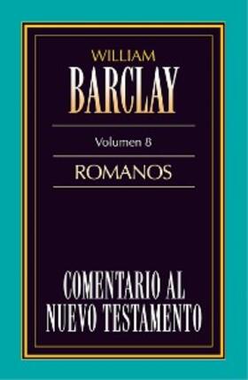 Barclay |  Comentario al Nuevo Testamento- Barclay Vol. 8 | eBook | Sack Fachmedien