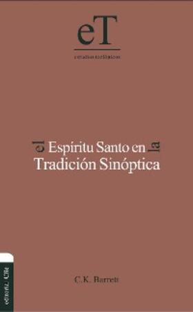 Barrett |  El Espíritu Santo en la tradición sinóptica | eBook | Sack Fachmedien