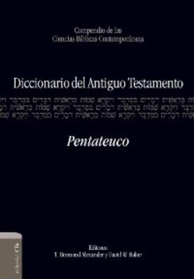 Alexander / Baker |  Diccionario del A.T. Pentateuco | eBook | Sack Fachmedien