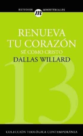 Willard |  Renueva tu corazón | eBook | Sack Fachmedien