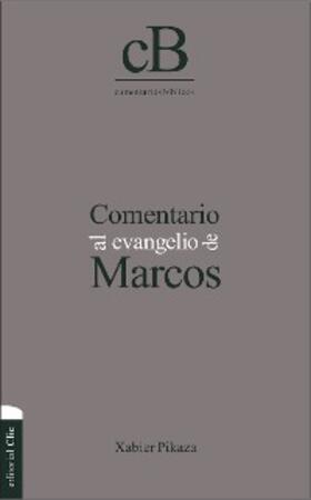 Pikaza Ibarrondo |  Comentario al Evangelio de Marcos | eBook | Sack Fachmedien