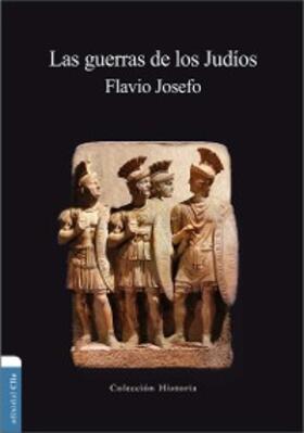 Josefo |  Las guerras de los Judíos | eBook | Sack Fachmedien