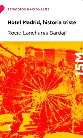 Lanchares Bardají | Hotel Madrid, historia triste | E-Book | www.sack.de