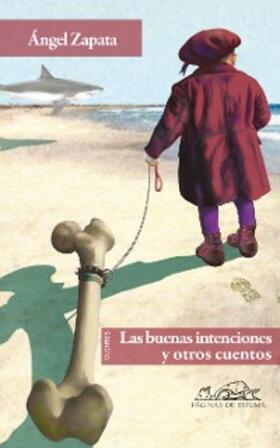 Zapata |  Las buenas intenciones | eBook | Sack Fachmedien