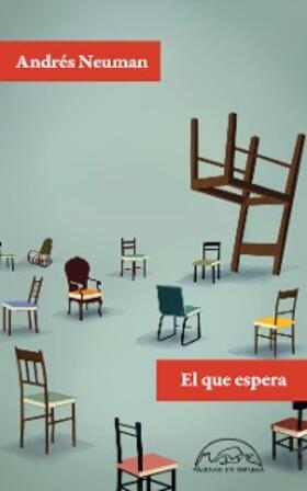 Neuman |  El que espera | eBook | Sack Fachmedien