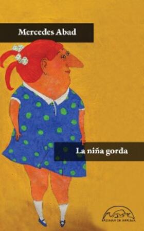 Abad Calvo |  La niña gorda | eBook | Sack Fachmedien