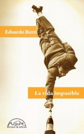 Berti |  La vida imposible | eBook | Sack Fachmedien
