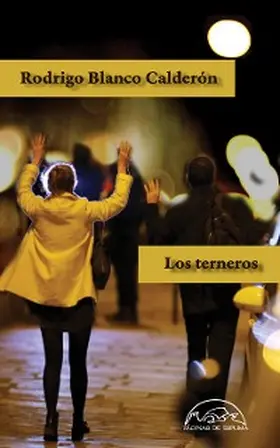 Blanco Calderón |  Los terneros | eBook | Sack Fachmedien