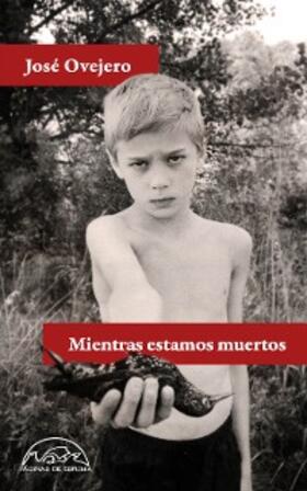 Ovejero |  Mientras estamos muertos | eBook | Sack Fachmedien