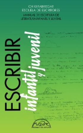 Fabregat |  Escribir literatura infantil y juvenil | eBook | Sack Fachmedien