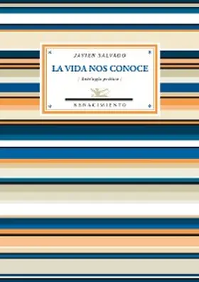 Salvago Calderón |  La vida nos conoce | eBook | Sack Fachmedien